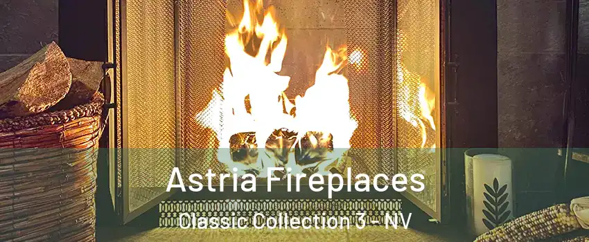 Astria Fireplaces Classic Collection 3 - NV