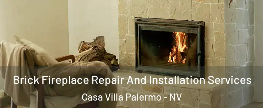 Brick Fireplace Repair And Installation Services Casa Villa Palermo - NV