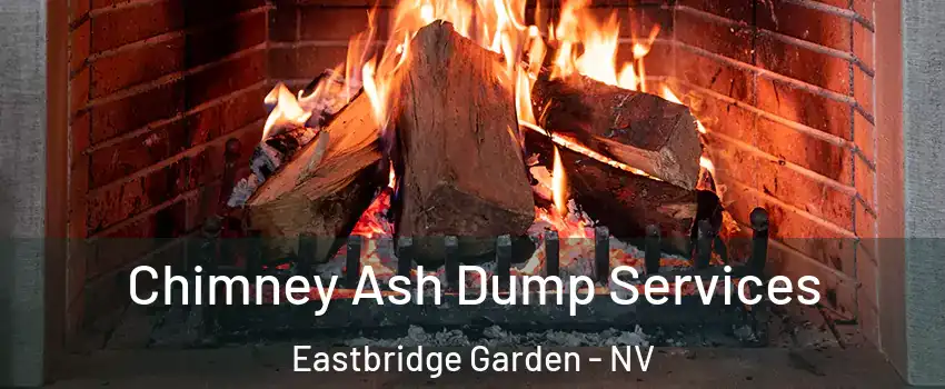 Chimney Ash Dump Services Eastbridge Garden - NV