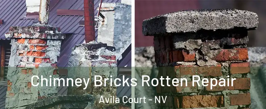 Chimney Bricks Rotten Repair Avila Court - NV