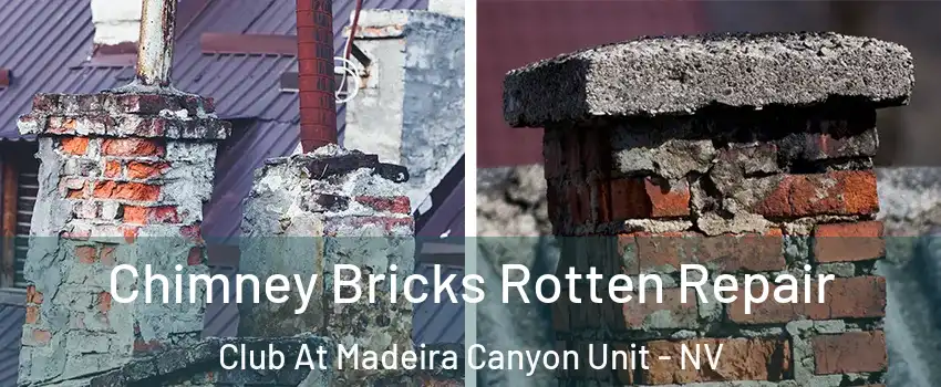 Chimney Bricks Rotten Repair Club At Madeira Canyon Unit - NV