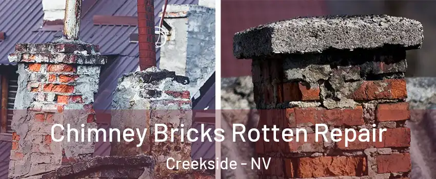 Chimney Bricks Rotten Repair Creekside - NV