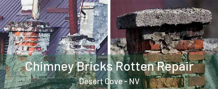 Chimney Bricks Rotten Repair Desert Cove - NV