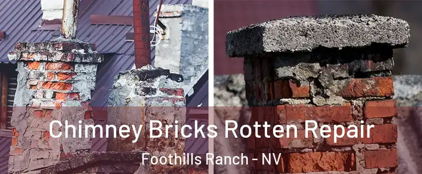 Chimney Bricks Rotten Repair Foothills Ranch - NV