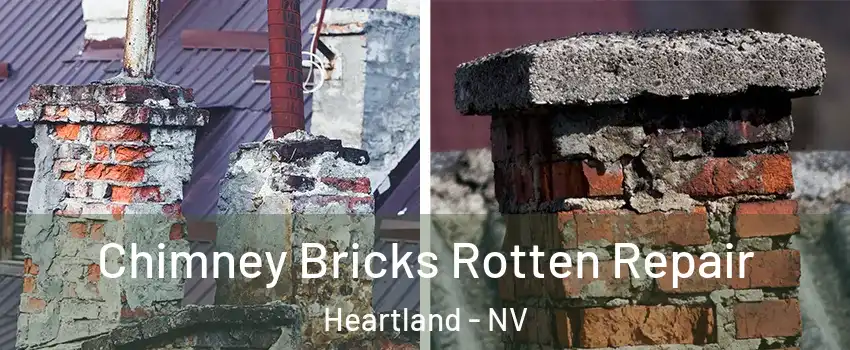 Chimney Bricks Rotten Repair Heartland - NV