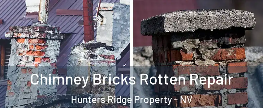 Chimney Bricks Rotten Repair Hunters Ridge Property - NV