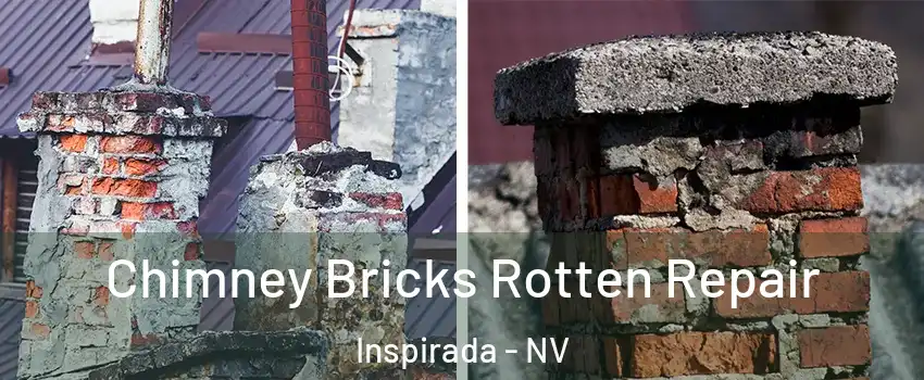 Chimney Bricks Rotten Repair Inspirada - NV