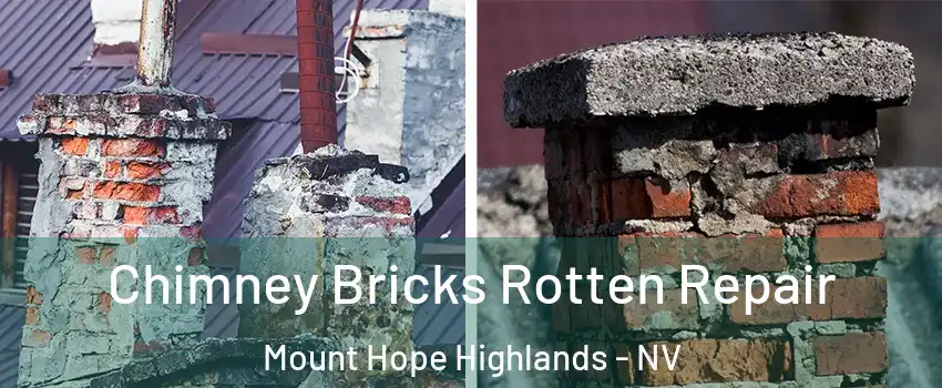 Chimney Bricks Rotten Repair Mount Hope Highlands - NV