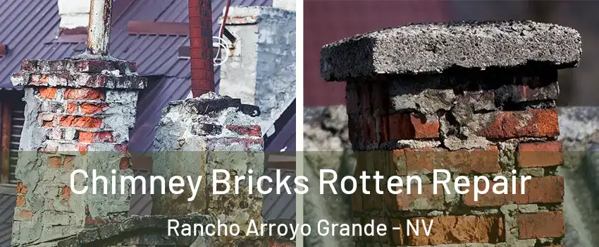 Chimney Bricks Rotten Repair Rancho Arroyo Grande - NV