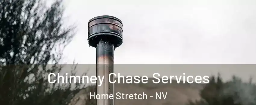 Chimney Chase Services Home Stretch - NV