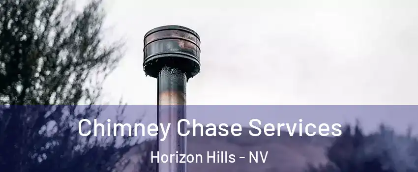 Chimney Chase Services Horizon Hills - NV