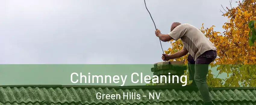 Chimney Cleaning Green Hills - NV