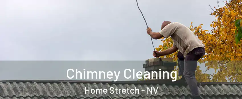 Chimney Cleaning Home Stretch - NV