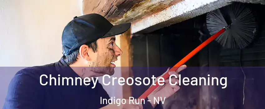 Chimney Creosote Cleaning Indigo Run - NV