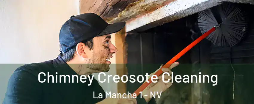 Chimney Creosote Cleaning La Mancha 1 - NV