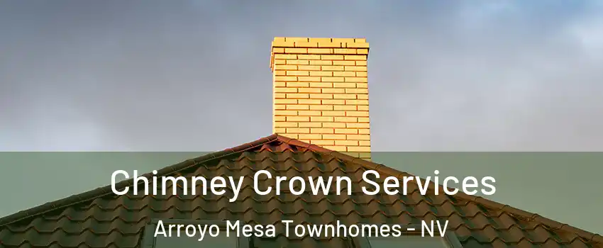 Chimney Crown Services Arroyo Mesa Townhomes - NV