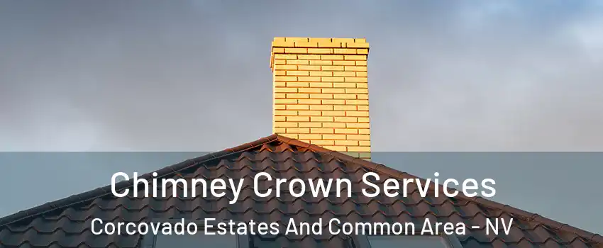 Chimney Crown Services Corcovado Estates And Common Area - NV