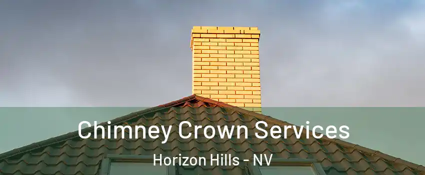 Chimney Crown Services Horizon Hills - NV