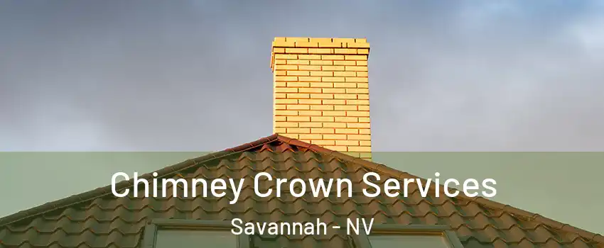 Chimney Crown Services Savannah - NV