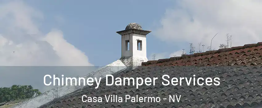 Chimney Damper Services Casa Villa Palermo - NV