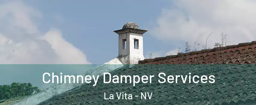 Chimney Damper Services La Vita - NV