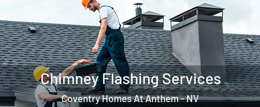 Chimney Flashing Services Coventry Homes At Anthem - NV