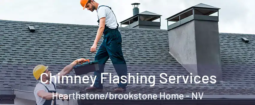 Chimney Flashing Services Hearthstone/brookstone Home - NV