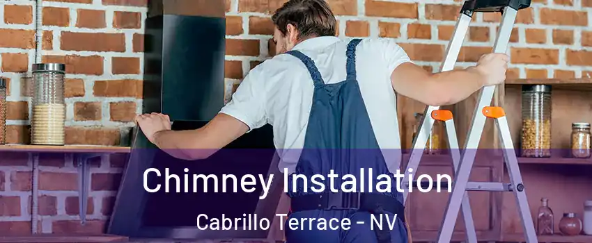 Chimney Installation Cabrillo Terrace - NV