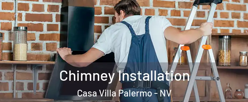 Chimney Installation Casa Villa Palermo - NV