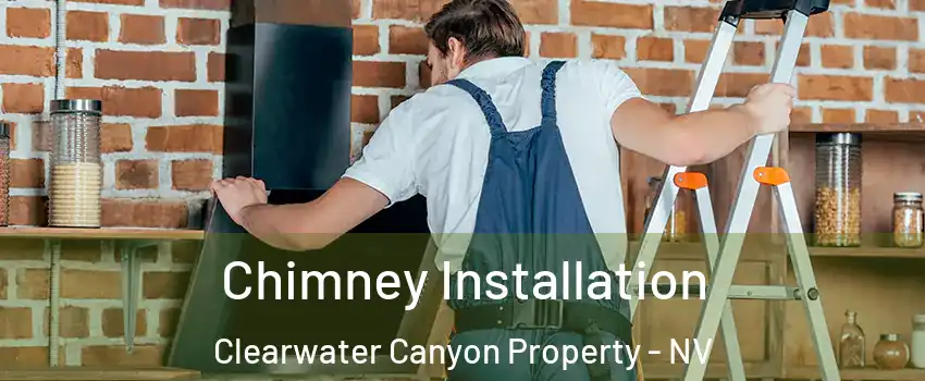 Chimney Installation Clearwater Canyon Property - NV