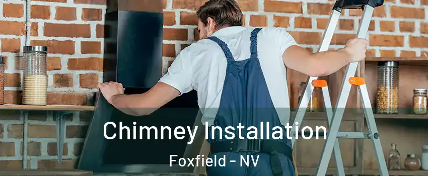 Chimney Installation Foxfield - NV