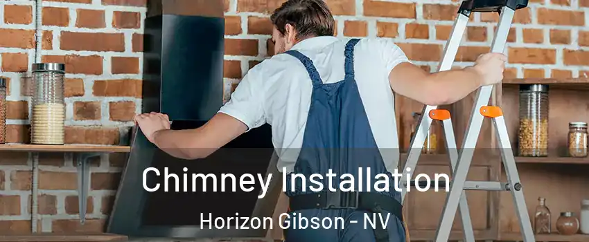 Chimney Installation Horizon Gibson - NV