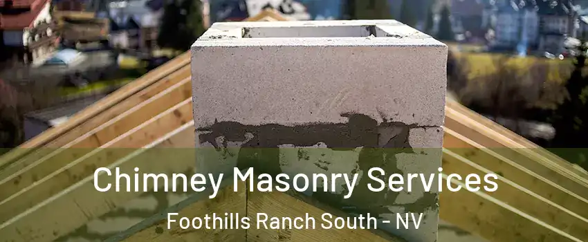 Chimney Masonry Services Foothills Ranch South - NV