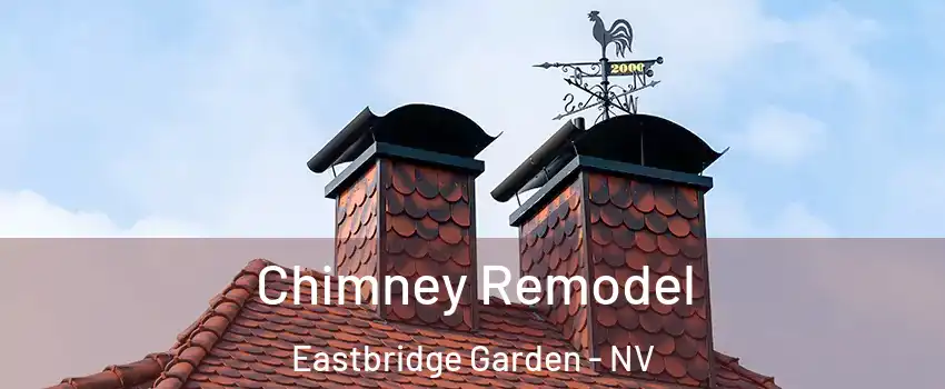 Chimney Remodel Eastbridge Garden - NV