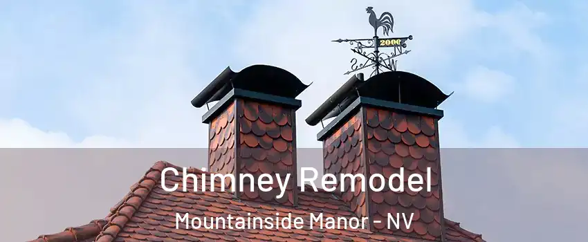 Chimney Remodel Mountainside Manor - NV