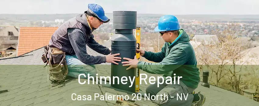 Chimney Repair Casa Palermo 20 North - NV