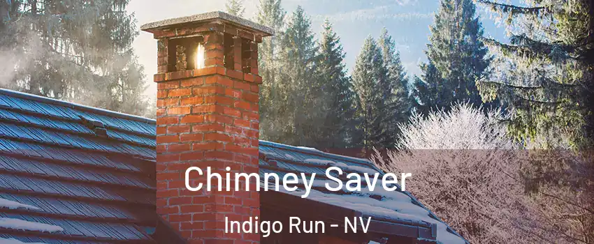 Chimney Saver Indigo Run - NV