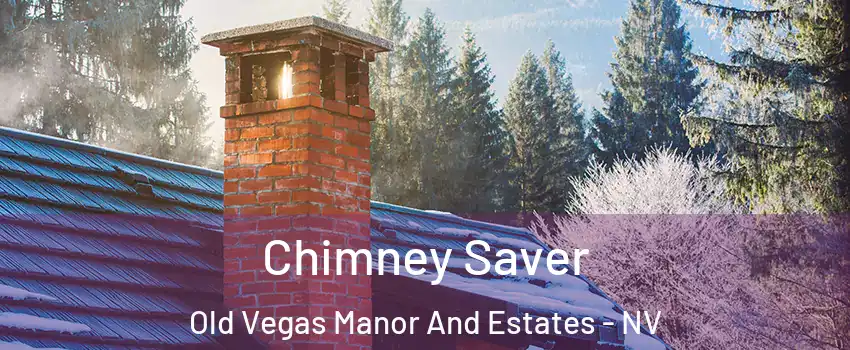 Chimney Saver Old Vegas Manor And Estates - NV