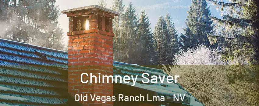 Chimney Saver Old Vegas Ranch Lma - NV