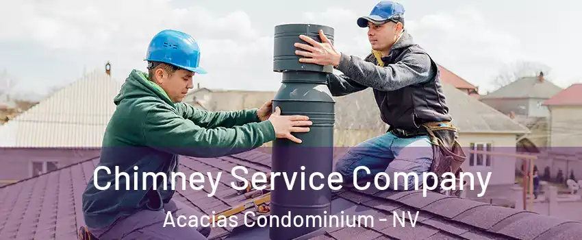 Chimney Service Company Acacias Condominium - NV