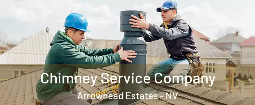 Chimney Service Company Arrowhead Estates - NV