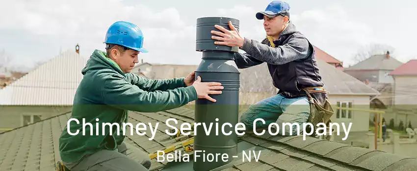 Chimney Service Company Bella Fiore - NV