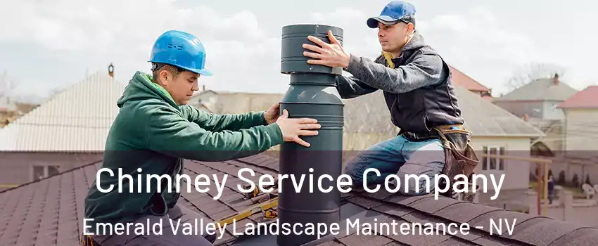 Chimney Service Company Emerald Valley Landscape Maintenance - NV