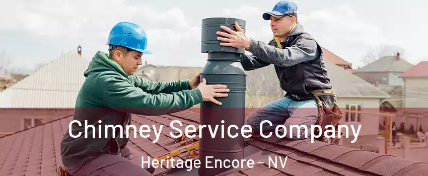 Chimney Service Company Heritage Encore - NV