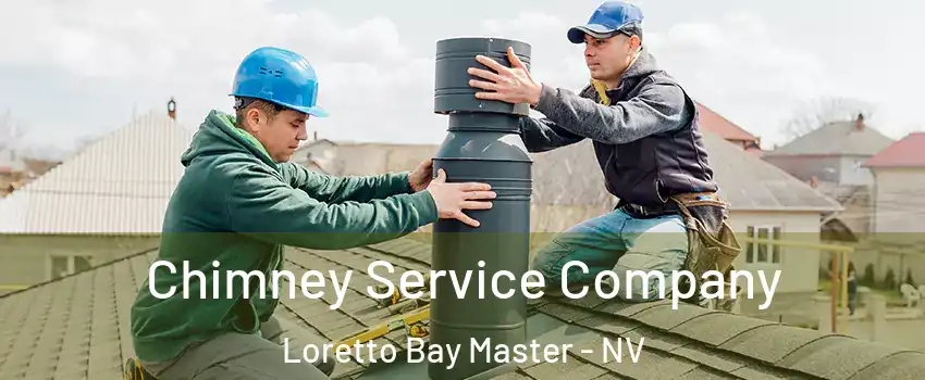 Chimney Service Company Loretto Bay Master - NV