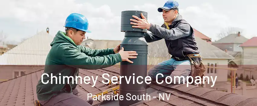 Chimney Service Company Parkside South - NV