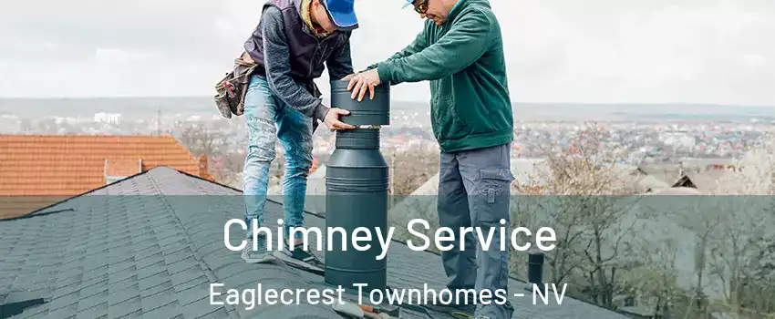 Chimney Service Eaglecrest Townhomes - NV