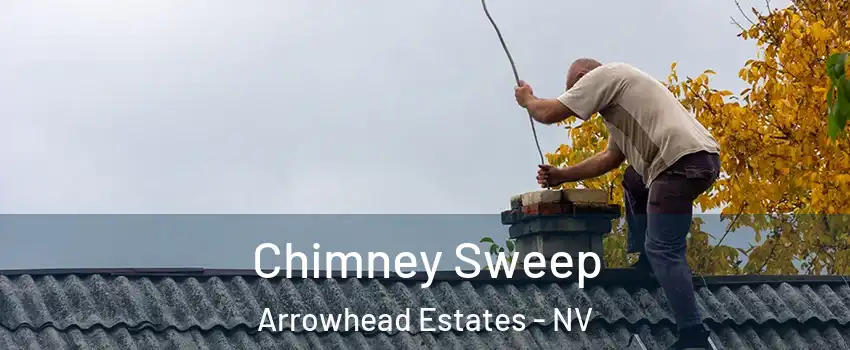 Chimney Sweep Arrowhead Estates - NV