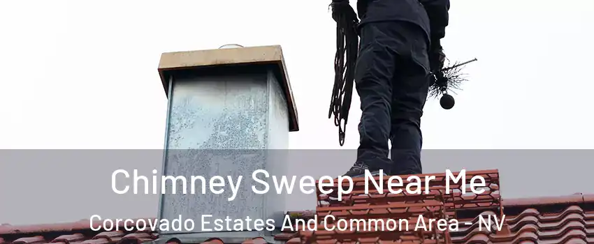 Chimney Sweep Near Me Corcovado Estates And Common Area - NV