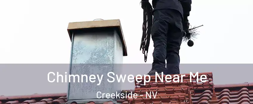 Chimney Sweep Near Me Creekside - NV